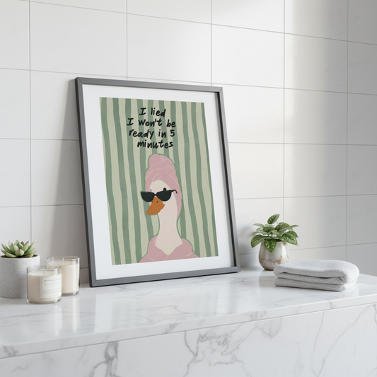 Framed Poster — "I Lied I Won't Be Ready in 5 Minutes" Glam Swan Wall Art
