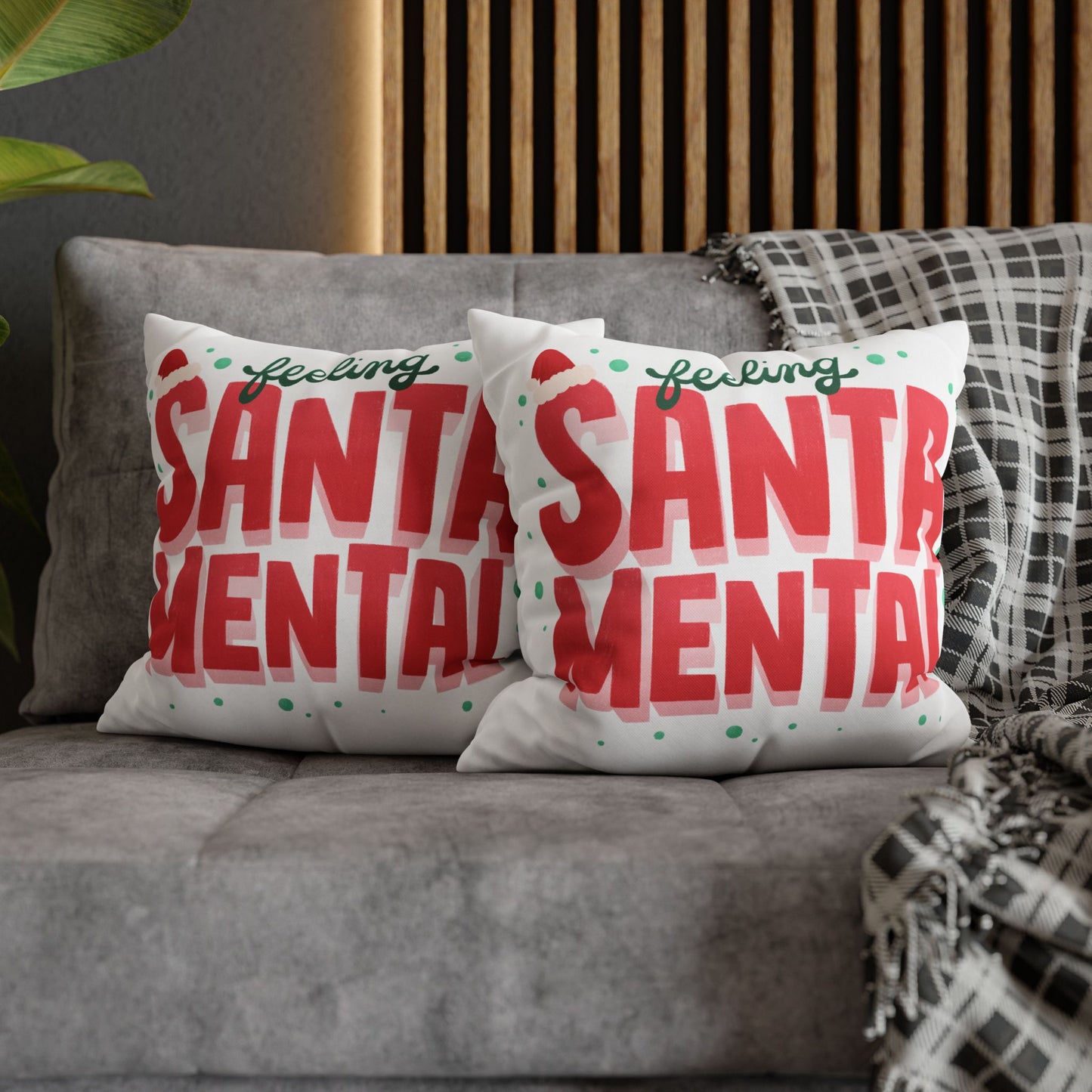 Feeling Santa-mental Pillowcase